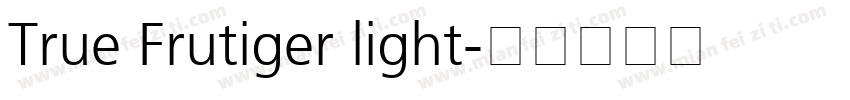 True Frutiger light字体转换